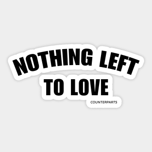 Counterparts Merch Nothing Left To Love Sticker